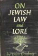 On Jewish Law and Lore